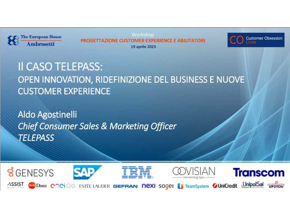 Workshop<br />
Customer Obsession:<br
/>
la Progettazione della Customer Experience e gli Abilitatori per implementarla