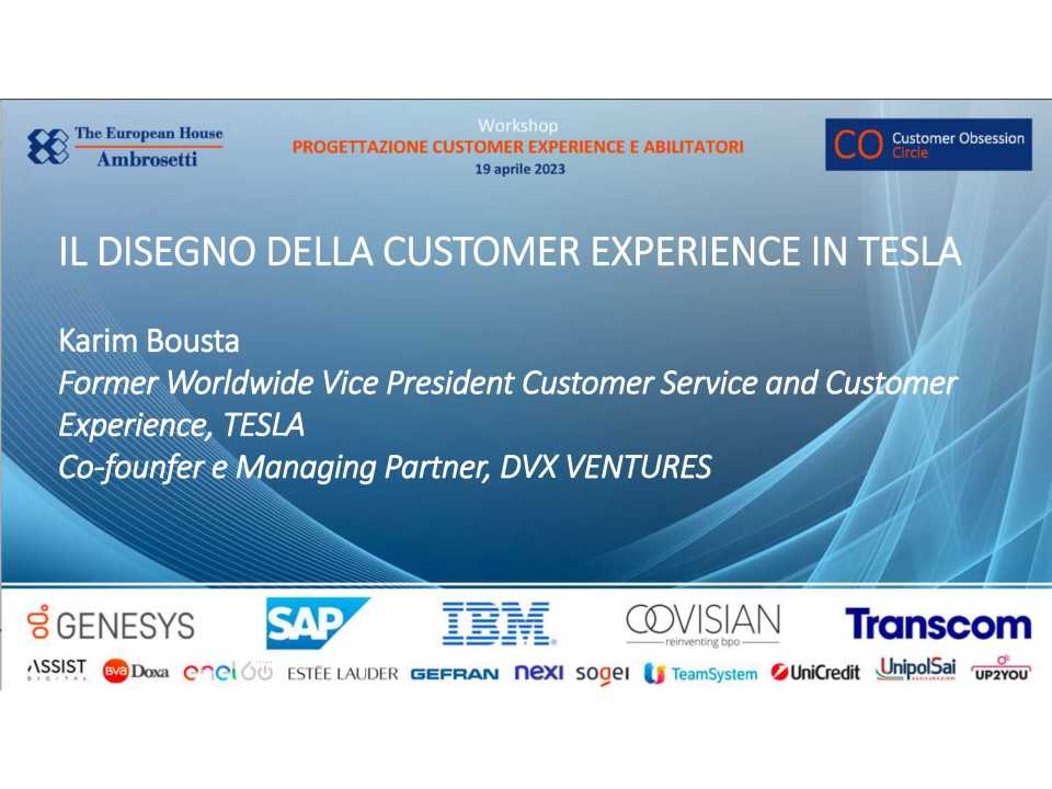 Workshop<br />
Customer Obsession:<br
/>
la Progettazione della Customer Experience e gli Abilitatori per implementarla