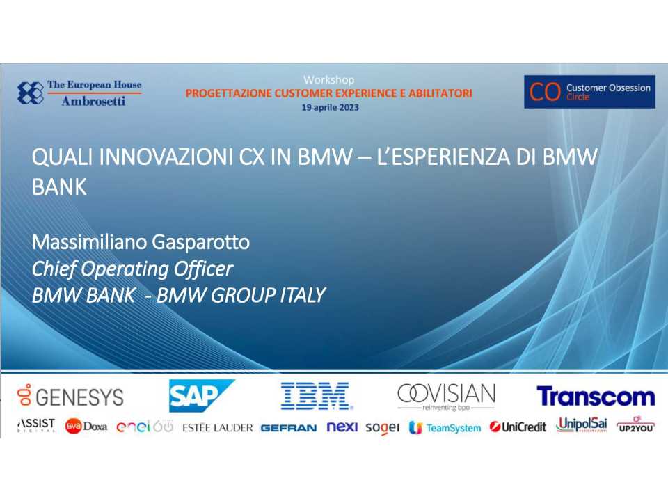 Workshop<br />
Customer Obsession:<br
/>
la Progettazione della Customer Experience e gli Abilitatori per implementarla