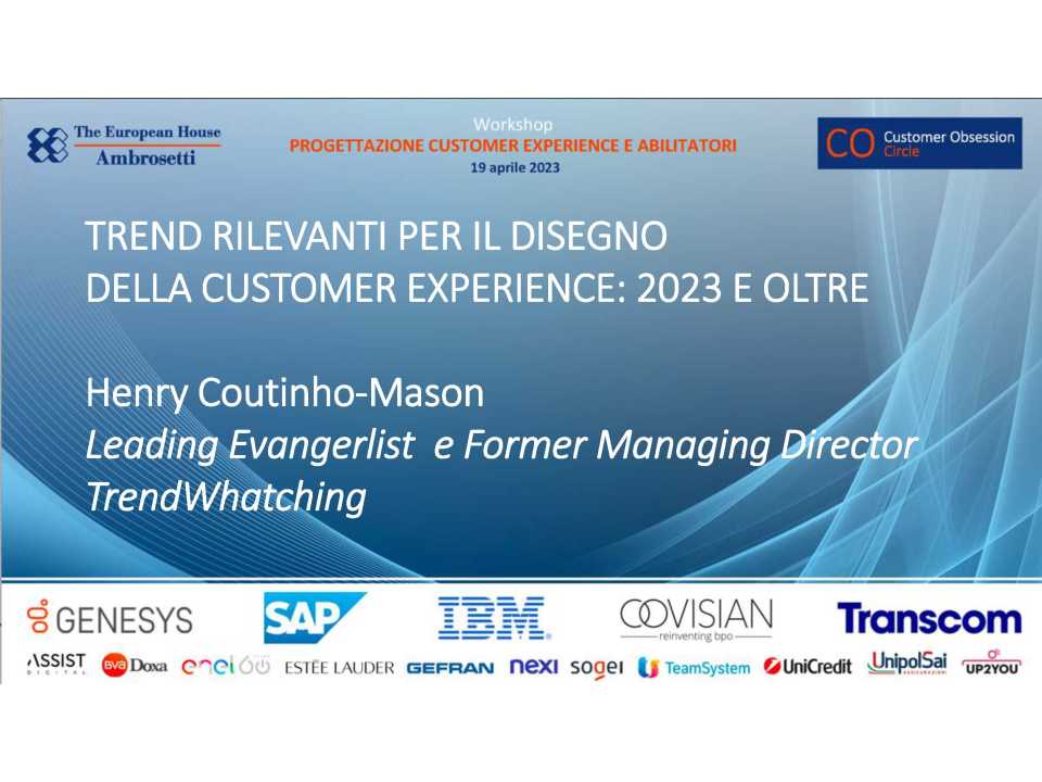 Workshop<br />
Customer Obsession:<br
/>
la Progettazione della Customer Experience e gli Abilitatori per implementarla
