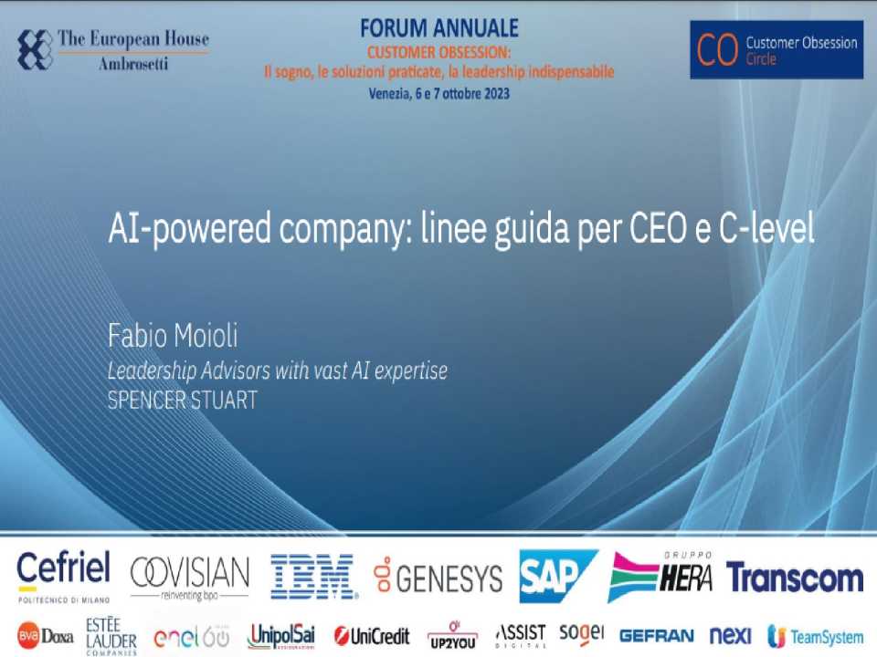 1^ FORUM ANNUALE
Customer Obsession:
il sogno, le soluzioni praticate, la leadership indispensabile
Cultura, Progettazione, Misura e Miglioramento: un'Agenda per il Futuro