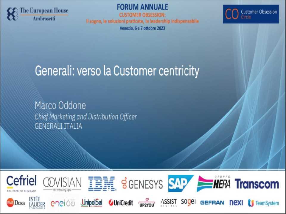 1^ FORUM ANNUALE
Customer Obsession:
il sogno, le soluzioni praticate, la leadership indispensabile
Cultura, Progettazione, Misura e Miglioramento: un'Agenda per il Futuro