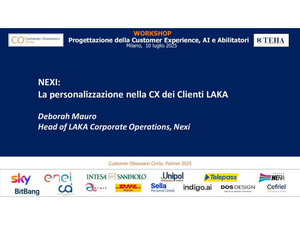 Workshop
Customer Obsession:
Progettazione CX, AI e Abilitatori
(in presenza e web)
