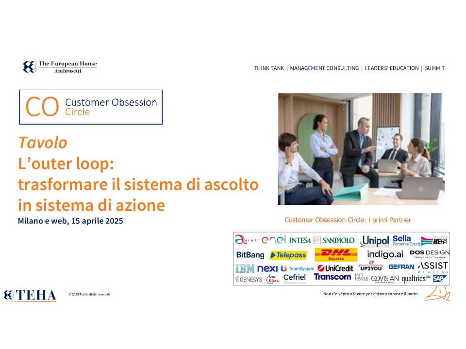 Tavolo: L'outer loop: trasformare il sistema di ascolto VoC in sistema di azione, con impatti sul disegno dei processi e dei prodotti : PRESENTAZIONE
