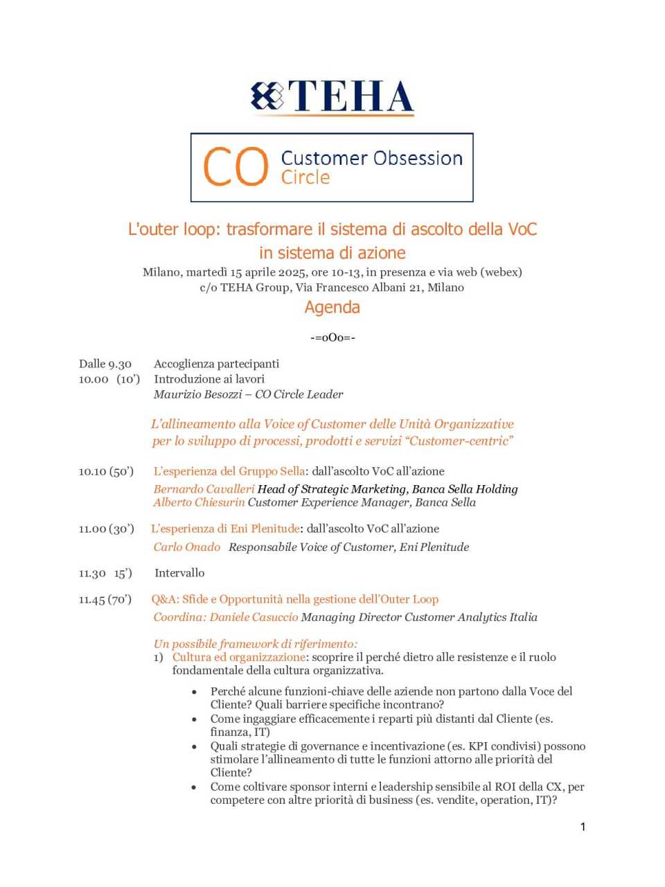 Tavolo: L'outer loop: trasformare il sistema di ascolto VoC in sistema di azione, con impatti sul disegno dei processi e dei prodotti : AGENDA