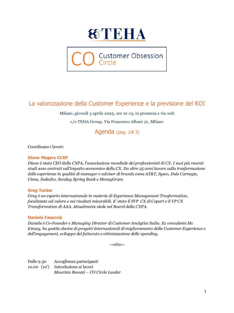 Tavolo: la valorizzazione della Customer Experience e la previsione del ROI: Agenda