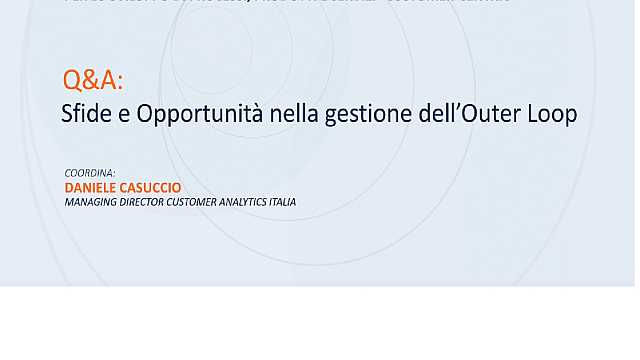 L'outer loop: trasformare il sistema di ascolto della VoC in sistema di azione: Q&A sfide e opportunità nella gestione dell' Outer Loop