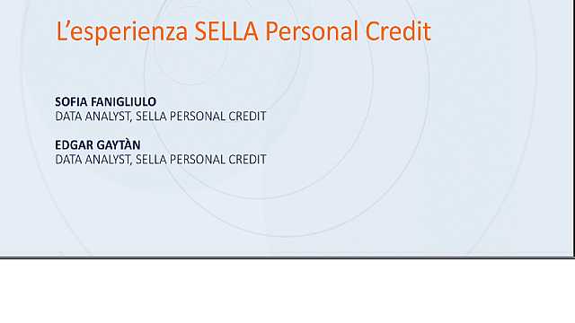 Data Science, AI e Modelli Predittivi per la Customer Experience: l'esperienza SELLA PERSONAL CREDIT