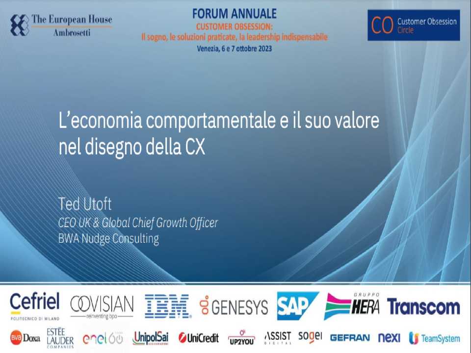 1^ FORUM ANNUALE
Customer Obsession:
il sogno, le soluzioni praticate, la leadership indispensabile
Cultura, Progettazione, Misura e Miglioramento: un'Agenda per il Futuro